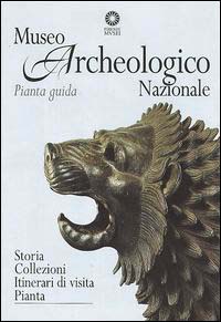 Museo archeologico nazionale. Pianta guida Museo archeologico nazionale. Pianta guida