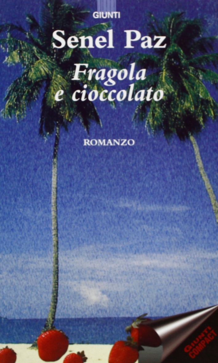 Fragola e cioccolato Fragola e cioccolato