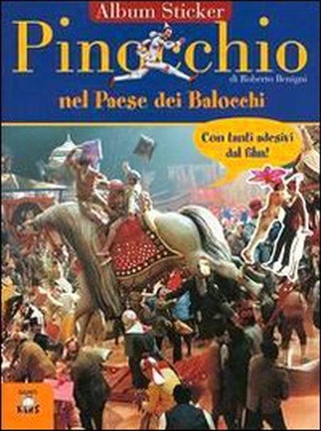 Pinocchio nel paese dei balocchi. Con immagini del film di Roberto Begnini Pinocchio nel paese dei balocchi. Con immagini del film di Roberto Begnini