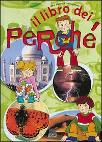 Il libro dei perché Il libro dei perché