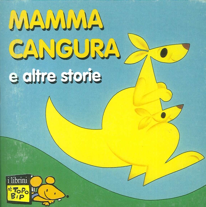 Mamma cangura e altre storie Mamma cangura e altre storie