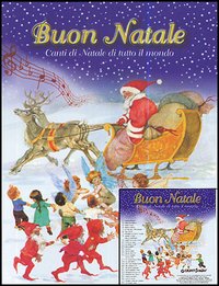 Buon Natale. Canti di Natale di tutto il mondo. Con CD Audio Buon Natale. Canti di Natale di tutto il mondo. Con CD Audio