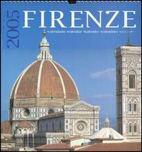 Firenze. Calendario 2005 Firenze. Calendario 2005