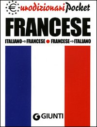 Francese. Italiano-francese, francese-italiano Francese. Italiano-francese, francese-italiano