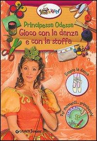 Principessa Odessa. Gioco con la danza e con la stoffa. Principessa Odessa. Gioco con la danza e con la stoffa.