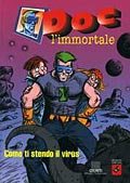 Doc l'immortale. Come ti stendo il virus