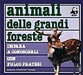 Animali delle grandi foreste Animali delle grandi foreste