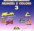 Numeri e colori. 3 Numeri e colori. 3