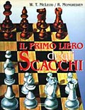 Il primo libro degli scacchi Il primo libro degli scacchi