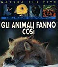 Gli animali fanno così Gli animali fanno così