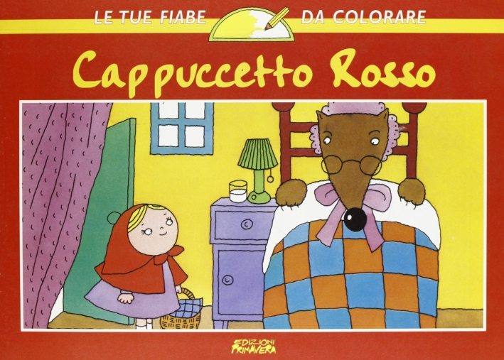 Cappuccetto Rosso Cappuccetto Rosso