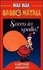 Bula Bula Babbo Natale. Sacco in spalla! Bula Bula Babbo Natale. Sacco in spalla!