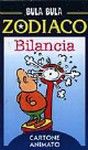 Bula Bula zodiaco. Bilancia Bula Bula zodiaco. Bilancia