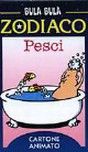 Bula Bula zodiaco. Pesci Bula Bula zodiaco. Pesci
