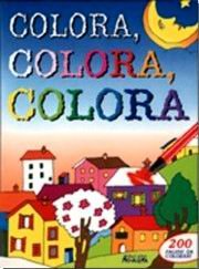 Colora, colora, colora Colora, colora, colora