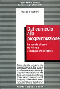 Dal curricolo alla programmazione Dal curricolo alla programmazione