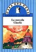 La nuvola Cloclò La nuvola Cloclò