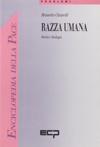 Razza Umana. Storia e Biologia