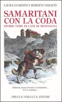 Samaritani con la Coda. Storie vere di cani di montagna