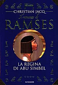 Il romanzo di Ramses. 4. La regina di Abu Simbel