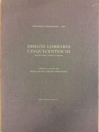 Disegni lombardi cinquecenteschi dell'Accademia Carrara di Bergamo