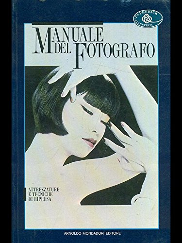 Manuale del fotografo Manuale del fotografo