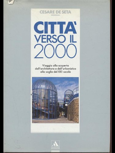 Città verso il 2000 Città verso il 2000