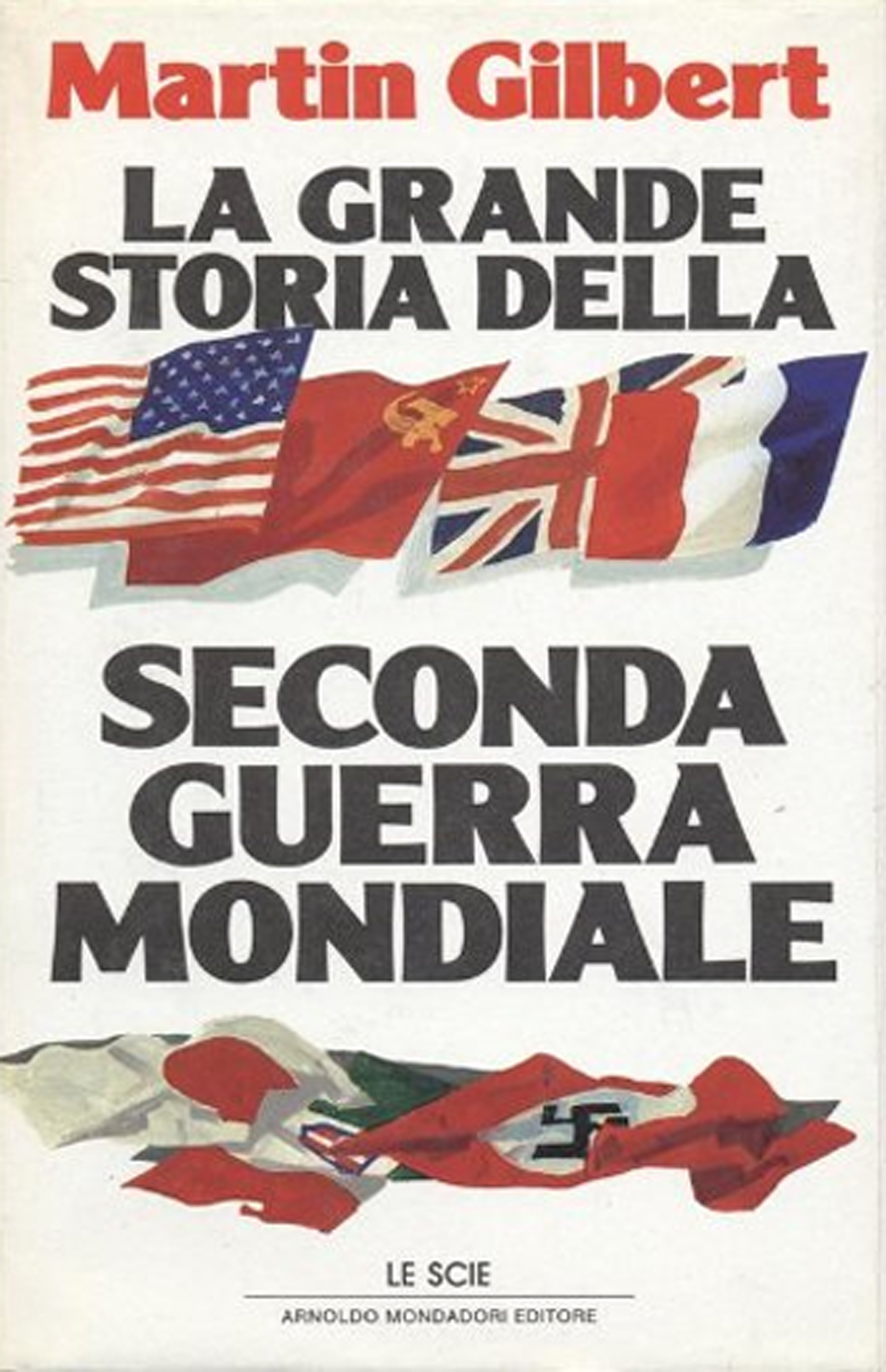 La grande storia della seconda guerra mondiale