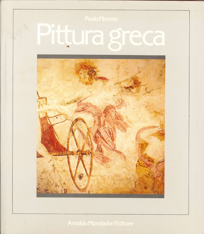 Pittura greca. Da Polignoto ad Apelle Pittura greca. Da Polignoto ad Apelle