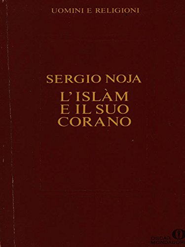 L'islam e il suo Corano L'islam e il suo Corano