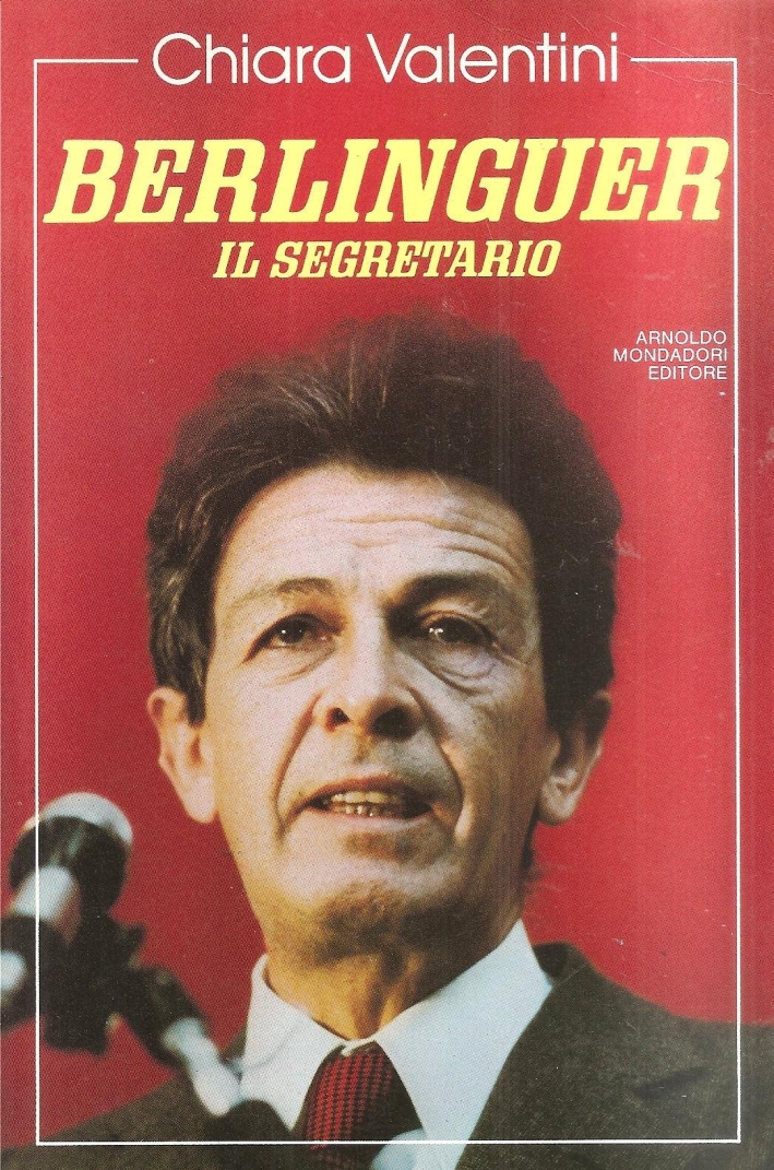 Berlinguer il segretario Berlinguer il segretario