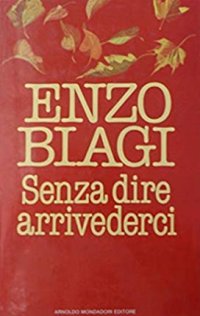 Senza Dire Arrivederci