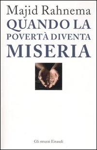 Quando la povertà diventa miseria Quando la povertà diventa miseria