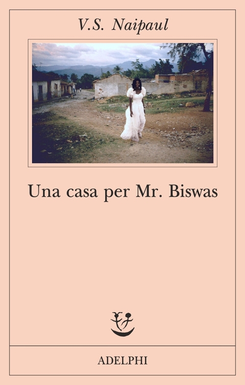 Una casa per Mr Biswas Una casa per Mr Biswas