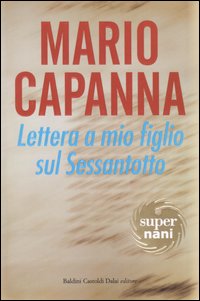 Lettera a mio figlio sul Sessantotto Lettera a mio figlio sul Sessantotto