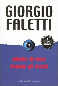 Niente di vero tranne gli occhi Niente di vero tranne gli occhi