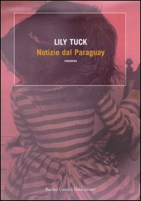Notizie dal Paraguay Notizie dal Paraguay