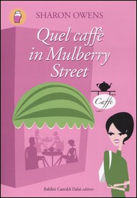 Quel caffè in Mulberry Street Quel caffè in Mulberry Street