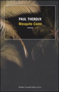 Mosquito Coast Mosquito Coast