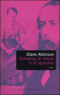 Romanzo di amore e di sporcizia. Il matrimonio di Arthur Munby & Hannah Cullwick Romanzo di amore e di sporcizia. Il matrimonio di Arthur Munby & Hannah Cullwick