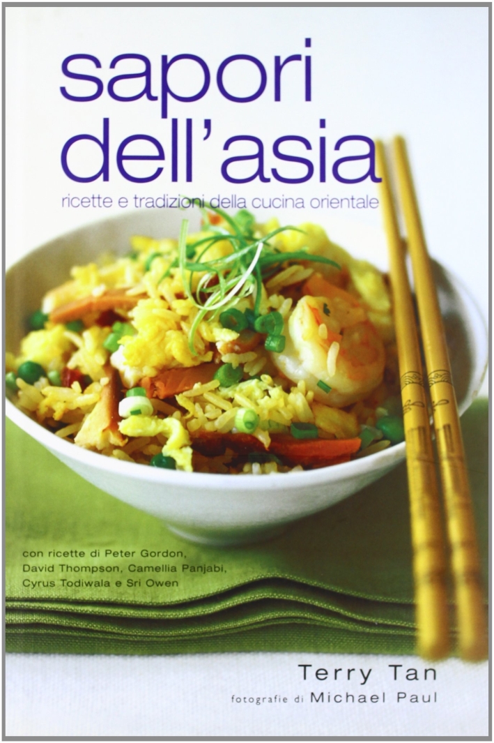 Sapori dell'Asia. Ricette e tradizioni della cucina orientale Sapori dell'Asia. Ricette e tradizioni della cucina orientale