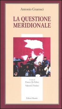 La questione meridionale La questione meridionale