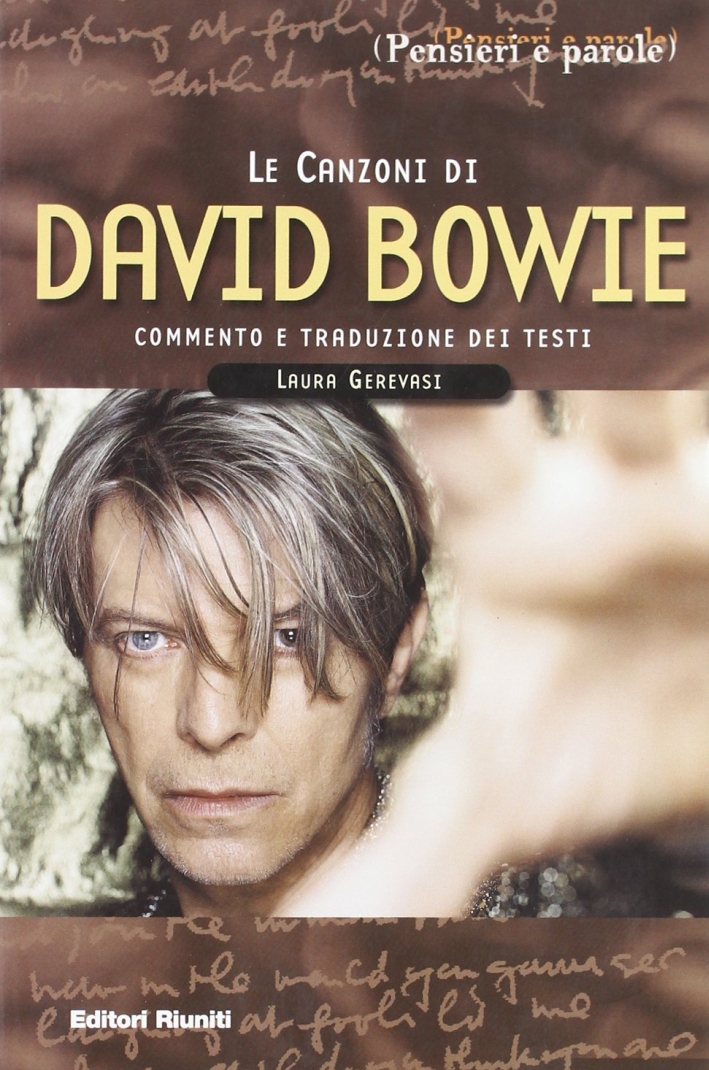 Le canzoni di David Bowie. Commento e traduzione dei testi Le canzoni di David Bowie. Commento e traduzione dei testi