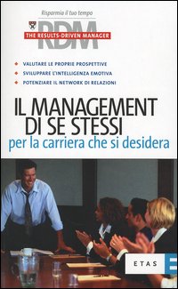 Il management di se stessi per la carriera che si desidera Il management di se stessi per la carriera che si desidera