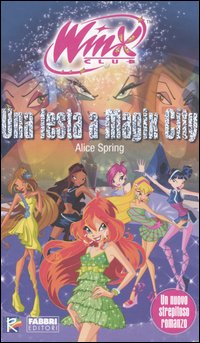 Una festa a Magix City Una festa a Magix City