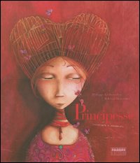 Principesse. Dimenticate o sconosciute. Ediz. illustrata Principesse. Dimenticate o sconosciute. Ediz. illustrata