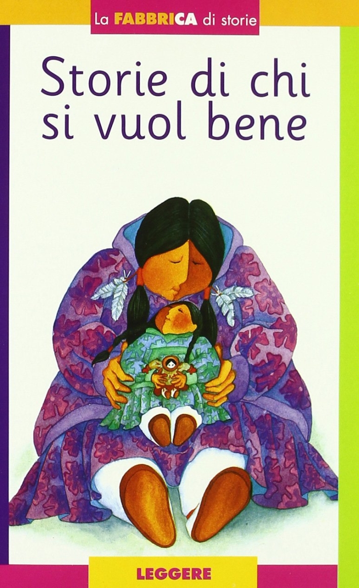 Storie di Chi Si Vuol Bene. Con Album. con Gadget Storie di Chi Si Vuol Bene. Con Album. con Gadget