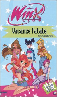 Vacanze fatate. Winx Club Vacanze fatate. Winx Club