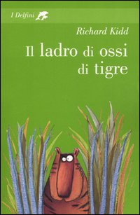 Il ladro di ossi tigre Il ladro di ossi tigre
