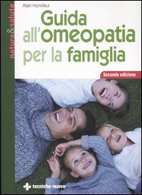 Guida all'Omeopatia Per la Famiglia